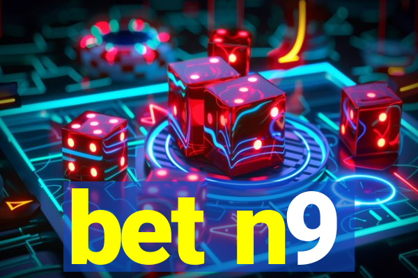 bet n9